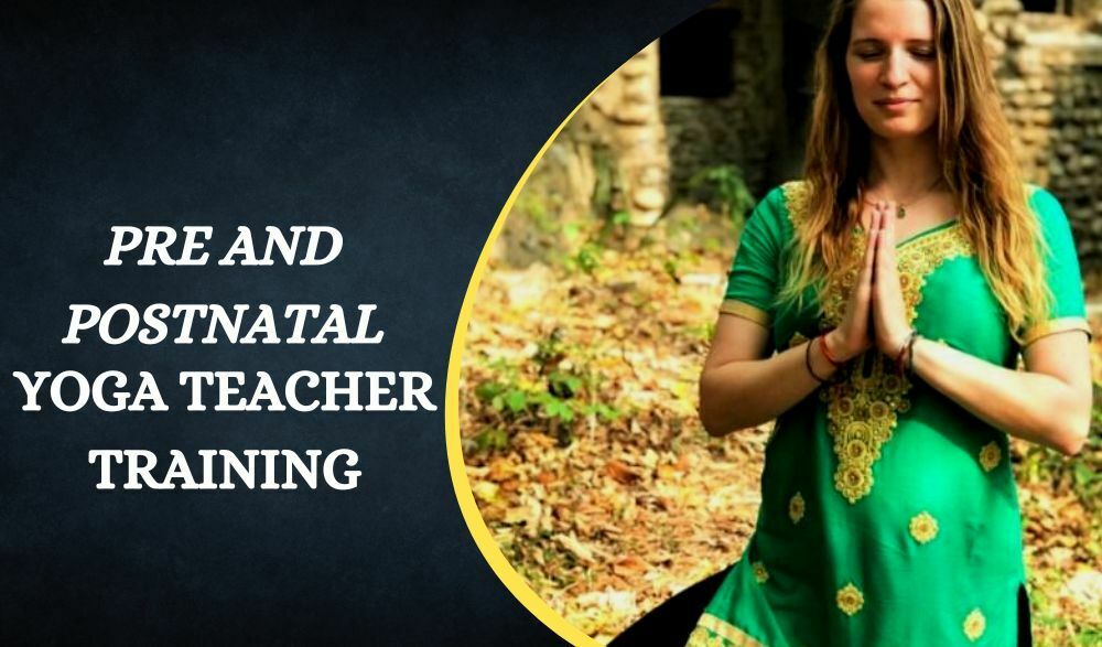 100 Hour Pre And Postnatal Yoga Teacher Training 1
