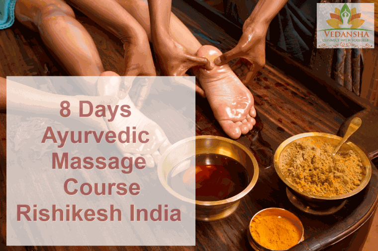8 Days Ayurvedic Massage Course In Rishikesh